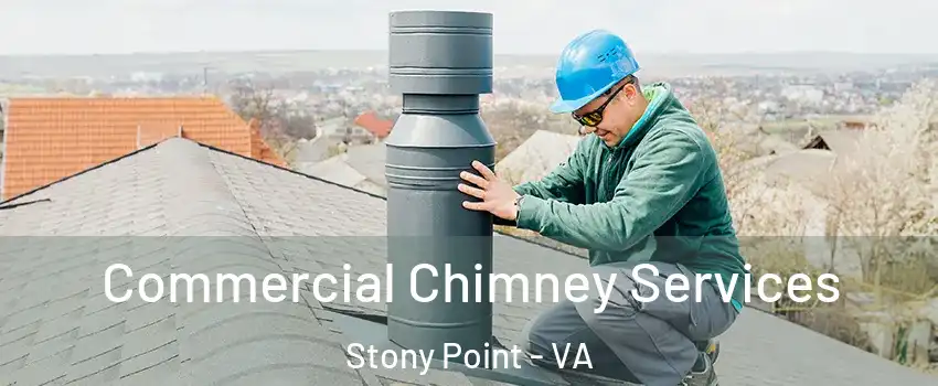 Commercial Chimney Services Stony Point - VA