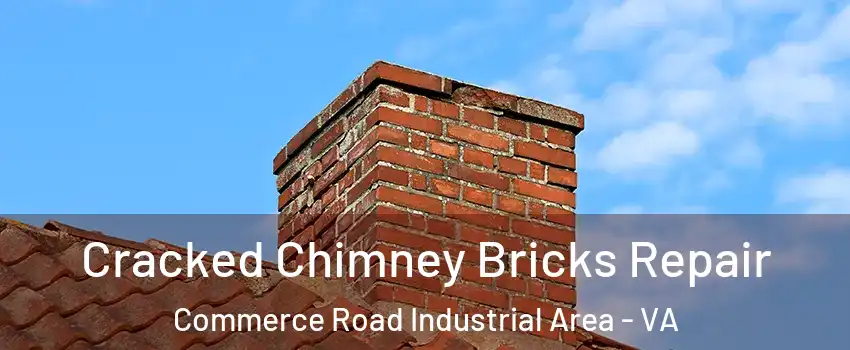 Cracked Chimney Bricks Repair Commerce Road Industrial Area - VA