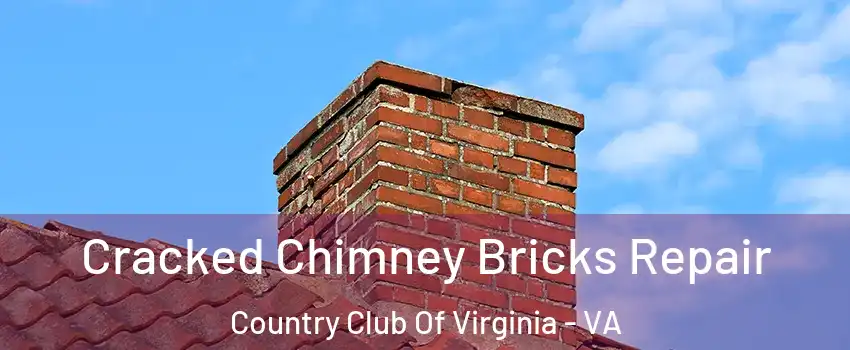 Cracked Chimney Bricks Repair Country Club Of Virginia - VA