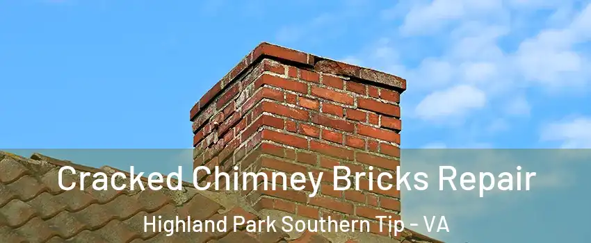 Cracked Chimney Bricks Repair Highland Park Southern Tip - VA