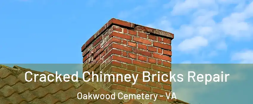 Cracked Chimney Bricks Repair Oakwood Cemetery - VA