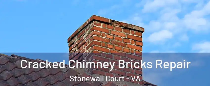 Cracked Chimney Bricks Repair Stonewall Court - VA