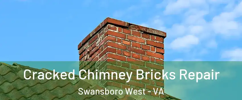 Cracked Chimney Bricks Repair Swansboro West - VA