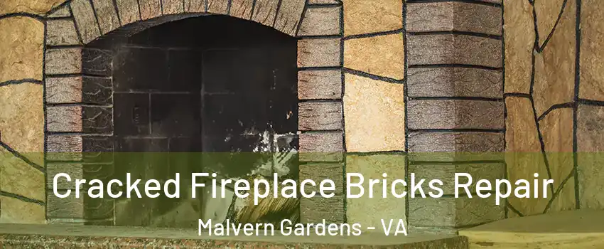 Cracked Fireplace Bricks Repair Malvern Gardens - VA