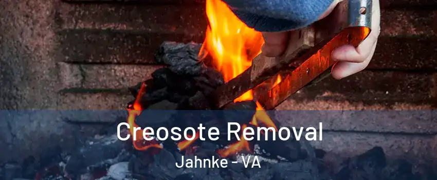 Creosote Removal Jahnke - VA