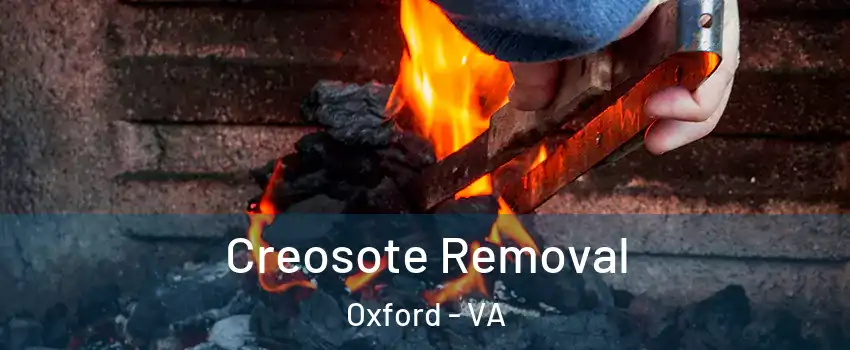 Creosote Removal Oxford - VA