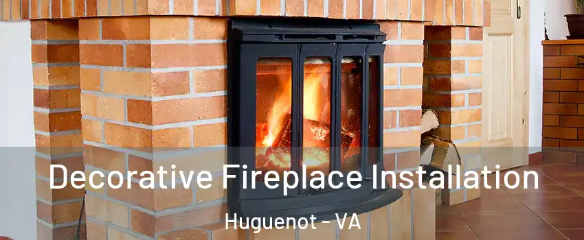 Decorative Fireplace Installation Huguenot - VA