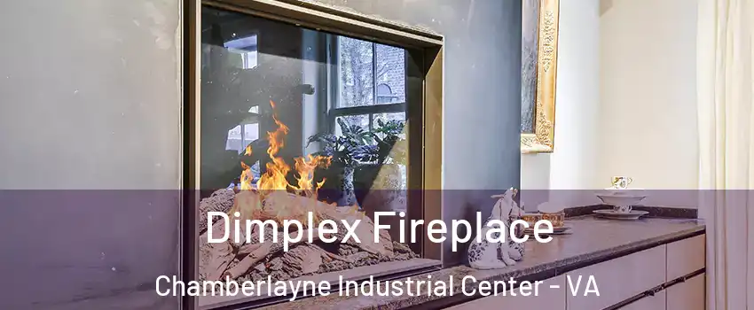 Dimplex Fireplace Chamberlayne Industrial Center - VA