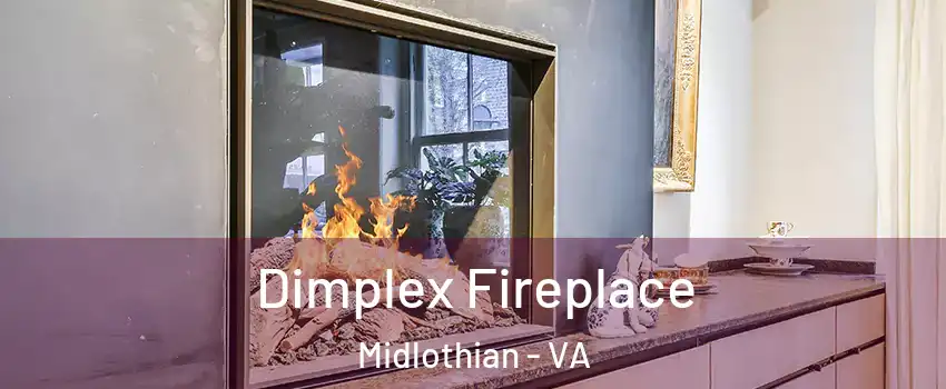 Dimplex Fireplace Midlothian - VA