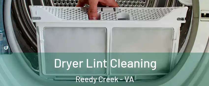 Dryer Lint Cleaning Reedy Creek - VA