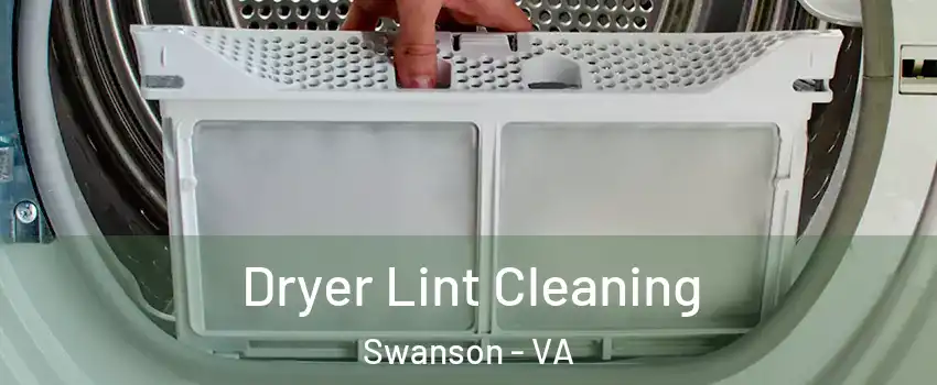 Dryer Lint Cleaning Swanson - VA