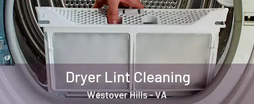 Dryer Lint Cleaning Westover Hills - VA