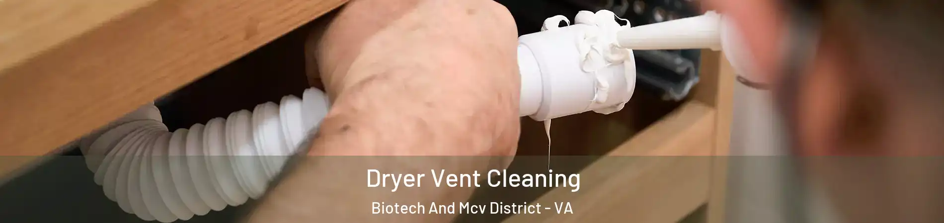 Dryer Vent Cleaning Biotech And Mcv District - VA