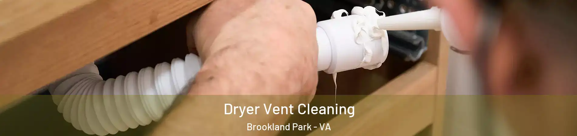 Dryer Vent Cleaning Brookland Park - VA