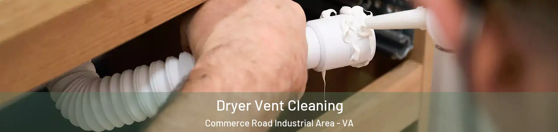 Dryer Vent Cleaning Commerce Road Industrial Area - VA