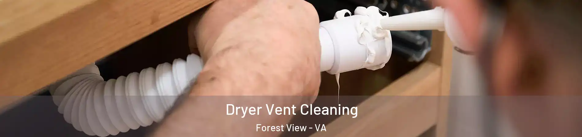 Dryer Vent Cleaning Forest View - VA