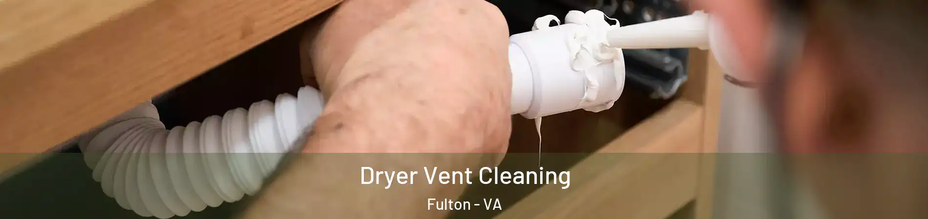Dryer Vent Cleaning Fulton - VA