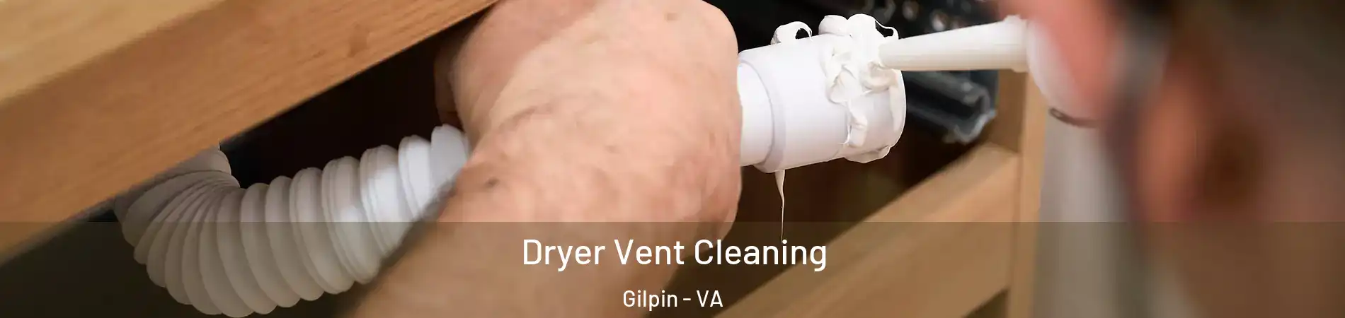 Dryer Vent Cleaning Gilpin - VA