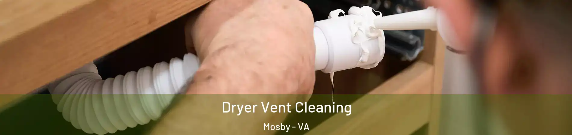 Dryer Vent Cleaning Mosby - VA