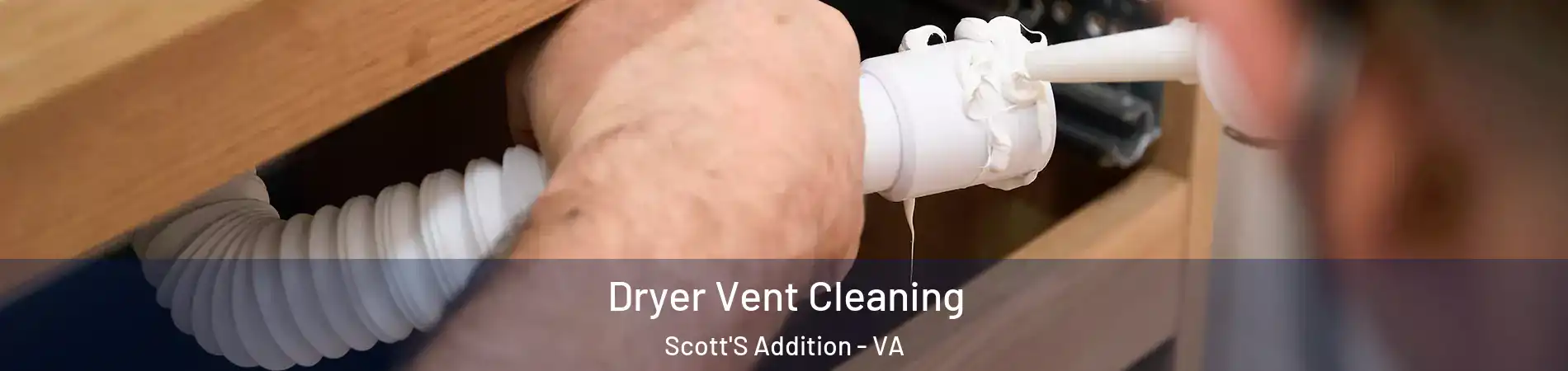 Dryer Vent Cleaning Scott'S Addition - VA