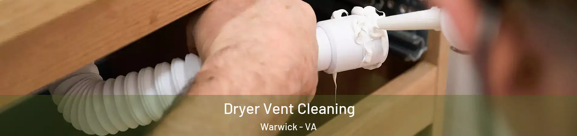 Dryer Vent Cleaning Warwick - VA
