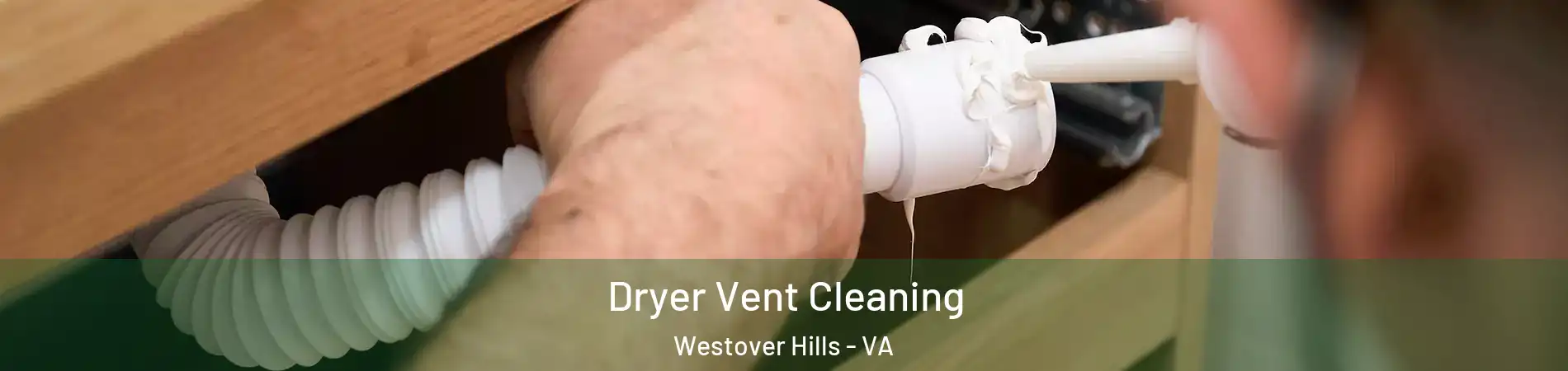 Dryer Vent Cleaning Westover Hills - VA