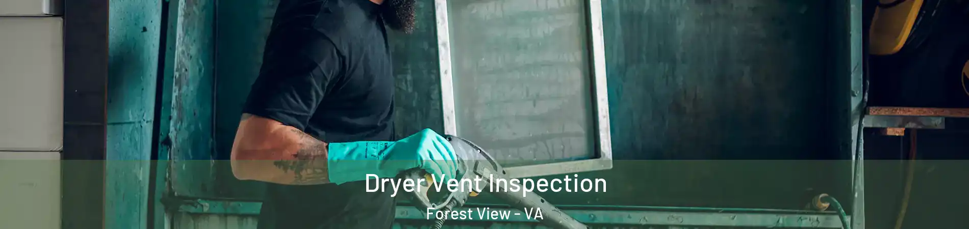 Dryer Vent Inspection Forest View - VA