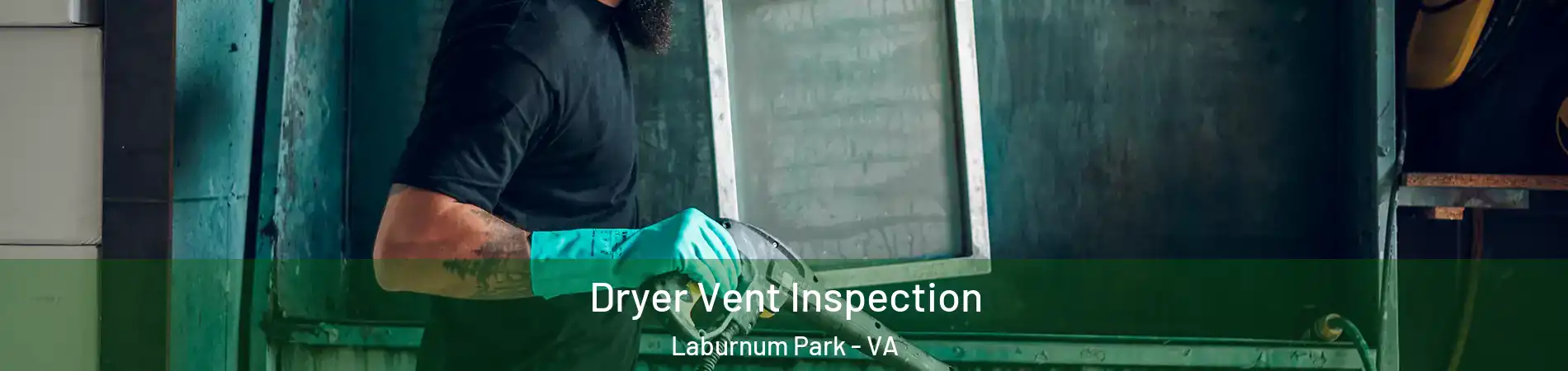 Dryer Vent Inspection Laburnum Park - VA