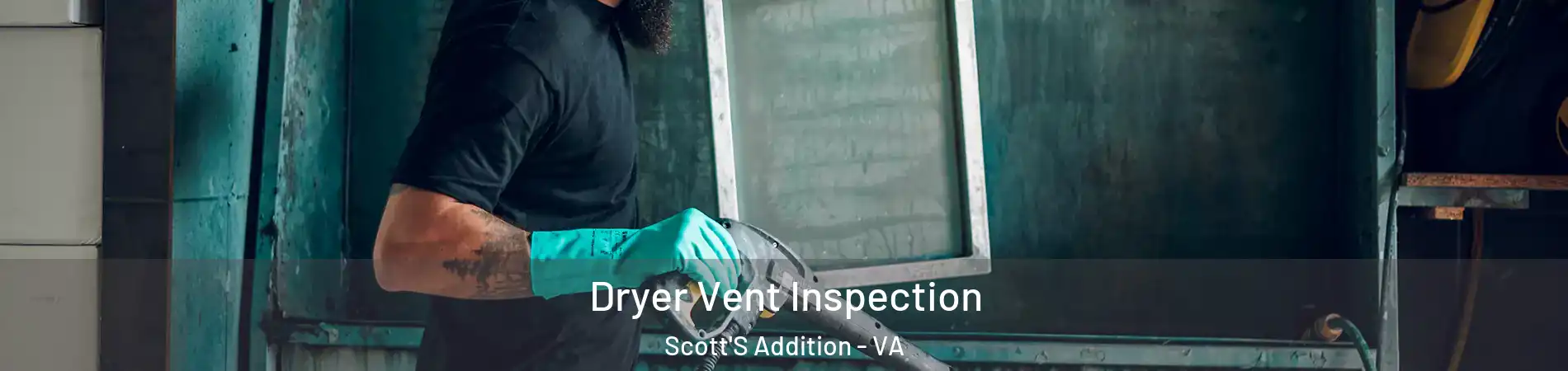 Dryer Vent Inspection Scott'S Addition - VA