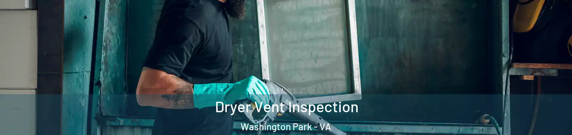 Dryer Vent Inspection Washington Park - VA