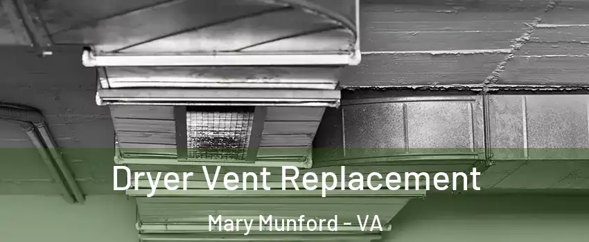 Dryer Vent Replacement Mary Munford - VA