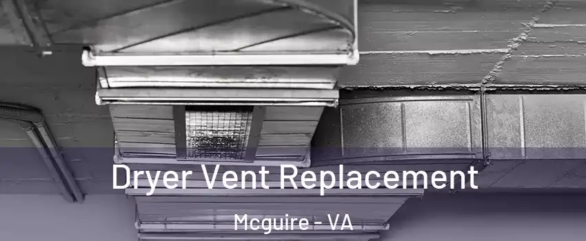 Dryer Vent Replacement Mcguire - VA