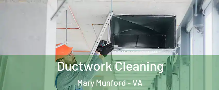 Ductwork Cleaning Mary Munford - VA