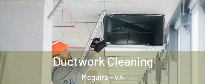 Ductwork Cleaning Mcguire - VA