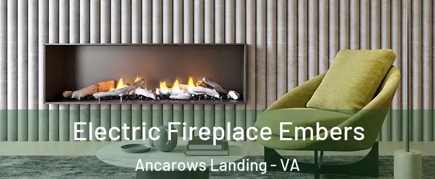 Electric Fireplace Embers Ancarows Landing - VA