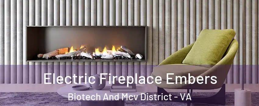 Electric Fireplace Embers Biotech And Mcv District - VA