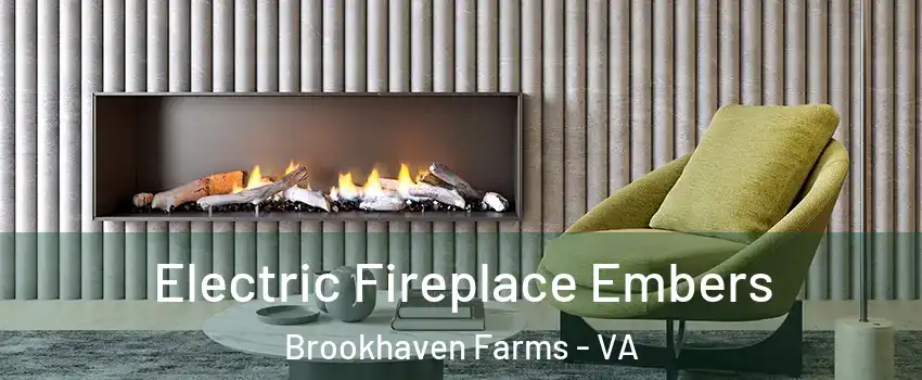 Electric Fireplace Embers Brookhaven Farms - VA