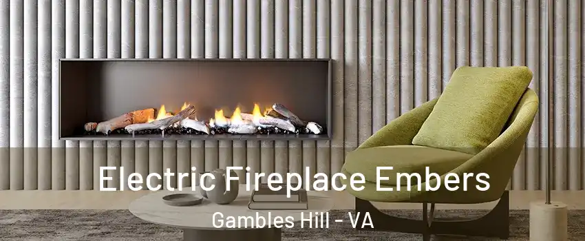 Electric Fireplace Embers Gambles Hill - VA