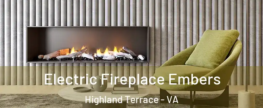 Electric Fireplace Embers Highland Terrace - VA