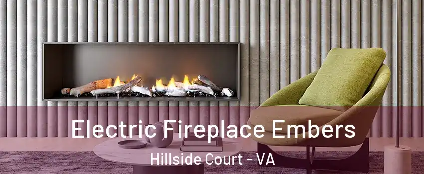 Electric Fireplace Embers Hillside Court - VA