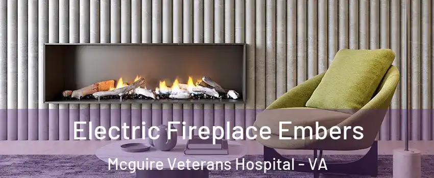 Electric Fireplace Embers Mcguire Veterans Hospital - VA