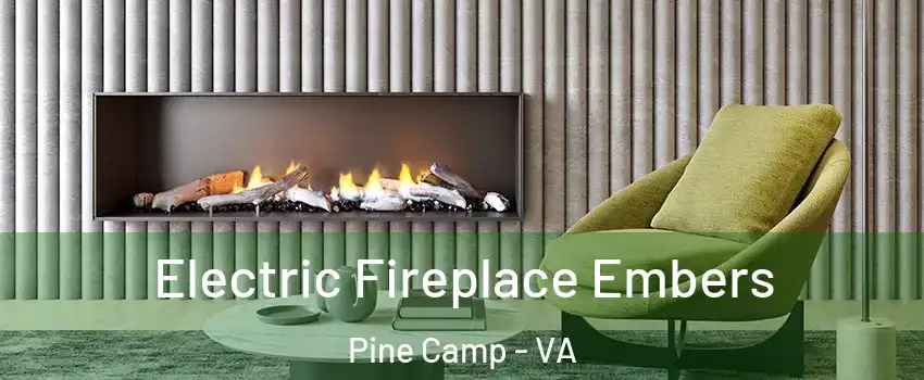 Electric Fireplace Embers Pine Camp - VA