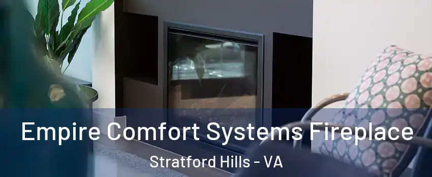 Empire Comfort Systems Fireplace Stratford Hills - VA
