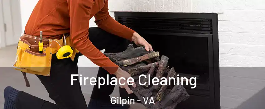 Fireplace Cleaning Gilpin - VA
