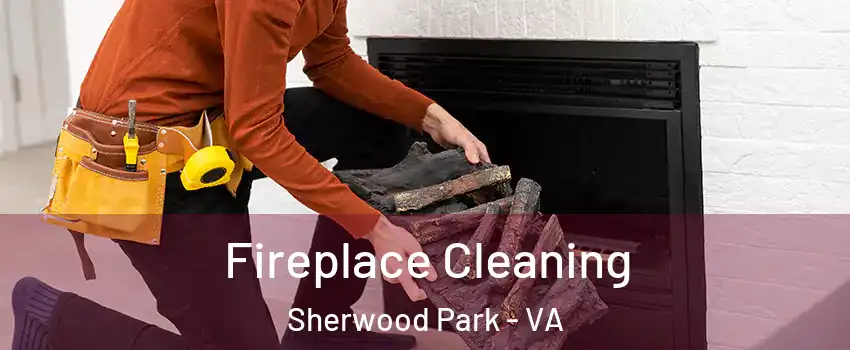 Fireplace Cleaning Sherwood Park - VA