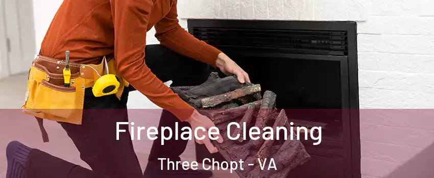 Fireplace Cleaning Three Chopt - VA