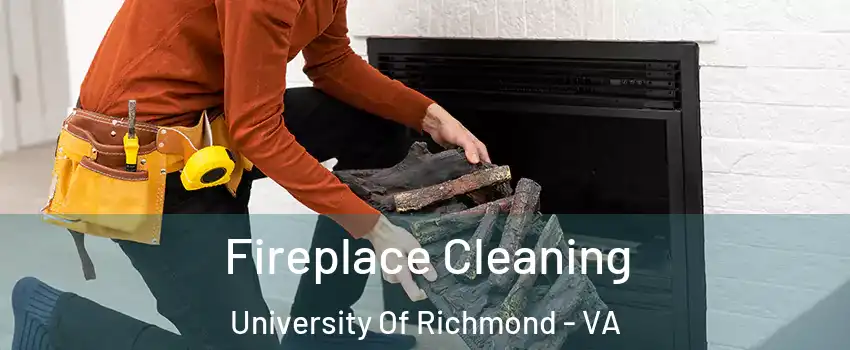 Fireplace Cleaning University Of Richmond - VA