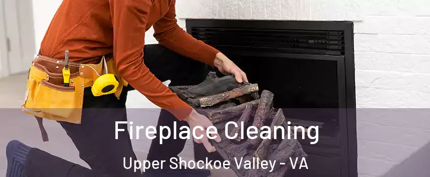 Fireplace Cleaning Upper Shockoe Valley - VA