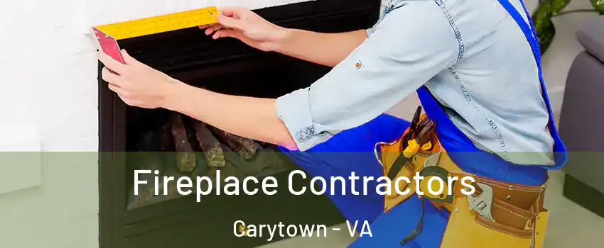 Fireplace Contractors Carytown - VA