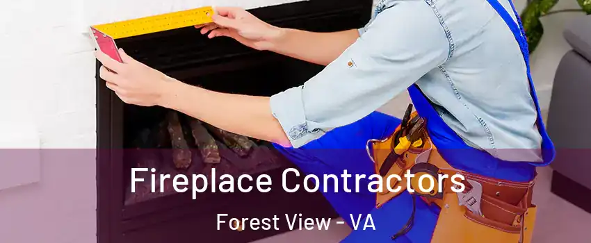 Fireplace Contractors Forest View - VA